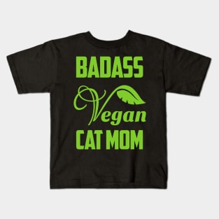 Badass Vegan Cat Mom Kids T-Shirt